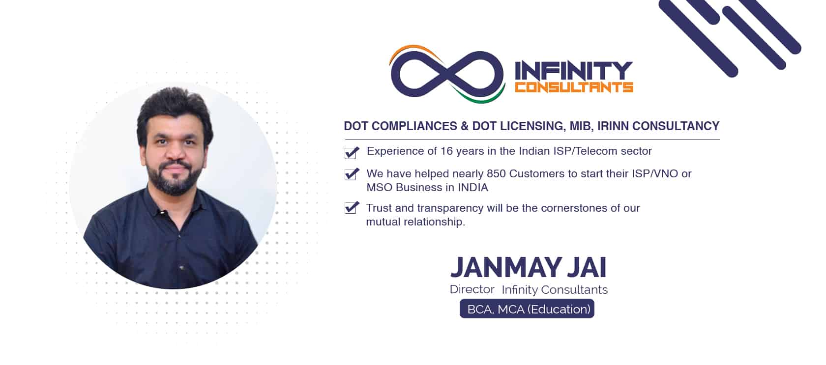 Janmay Rana, DoT, VNO, ACCESS, DOT OSP, IP One, ISP license Services in India - Infinity Consultants